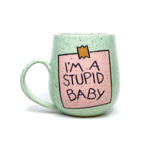 Stupid Baby Mug 3
